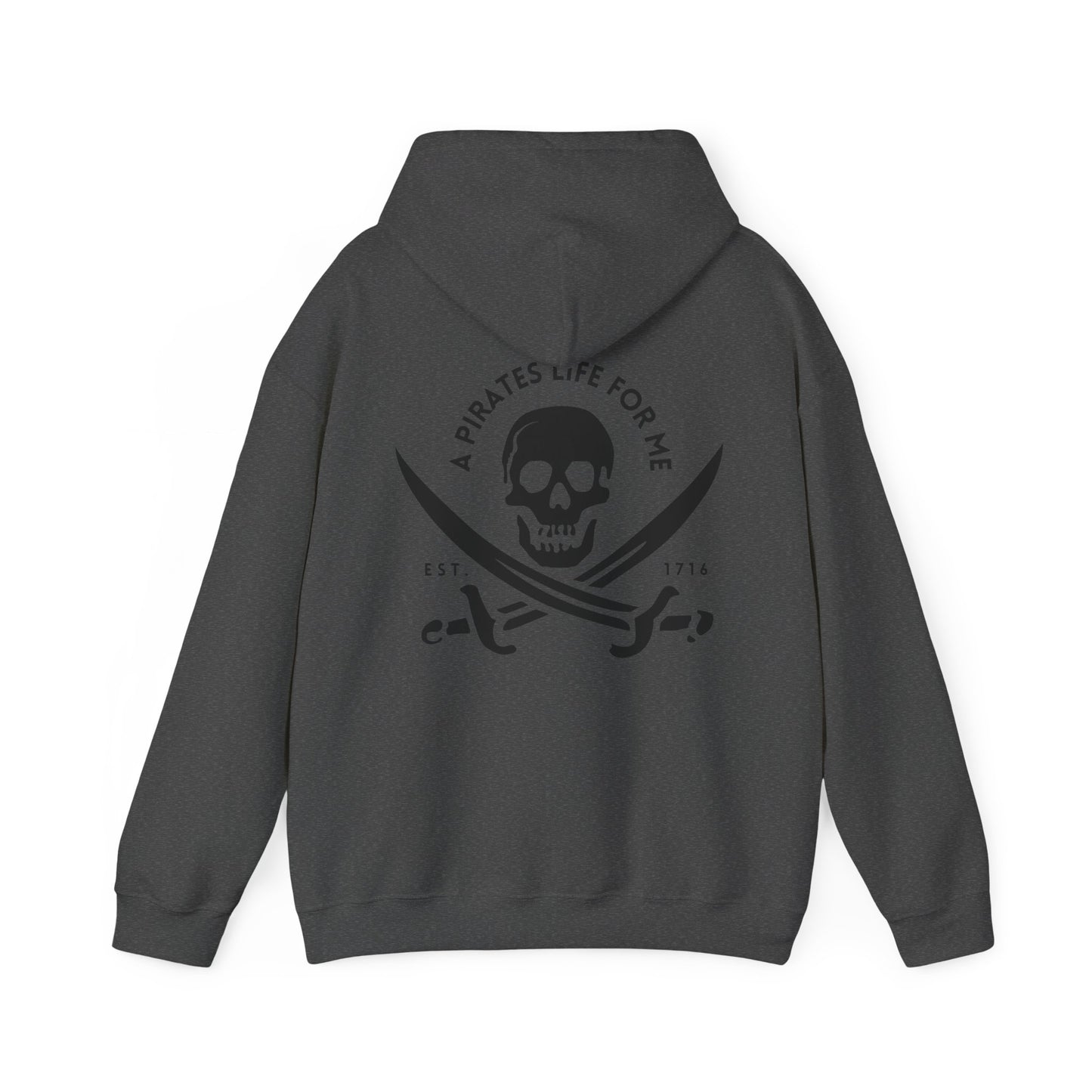 Pirates Life 2S Hooded Sweatshirt